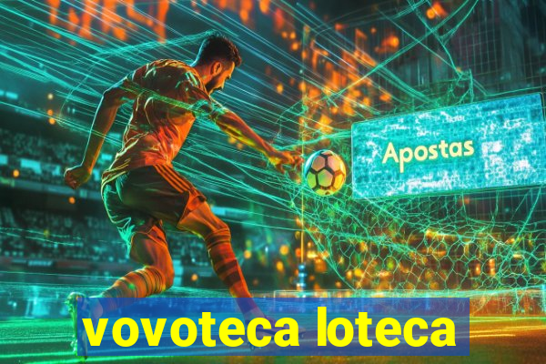 vovoteca loteca